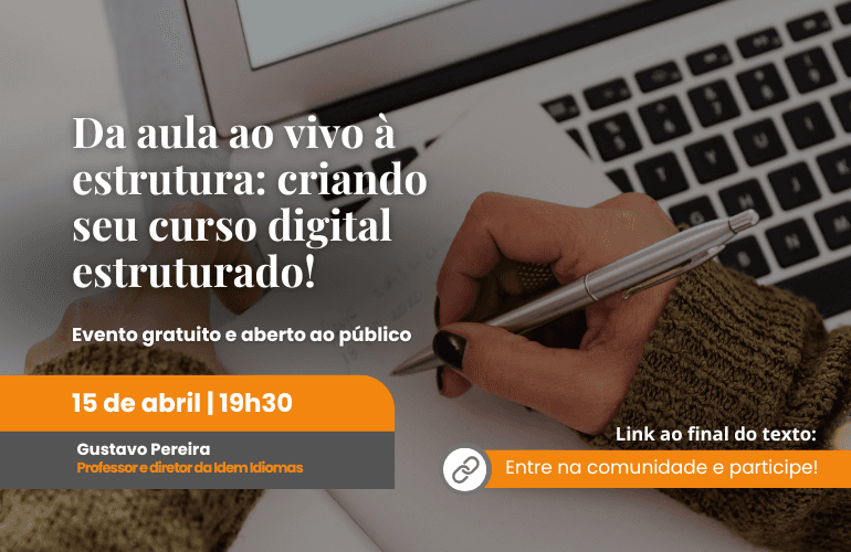Como transformar sua aula ao vivo em um curso digital estruturado